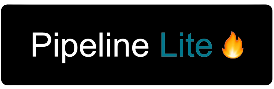 Pipeline Lite